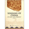 Xinjiang Of China: Its Past And Present